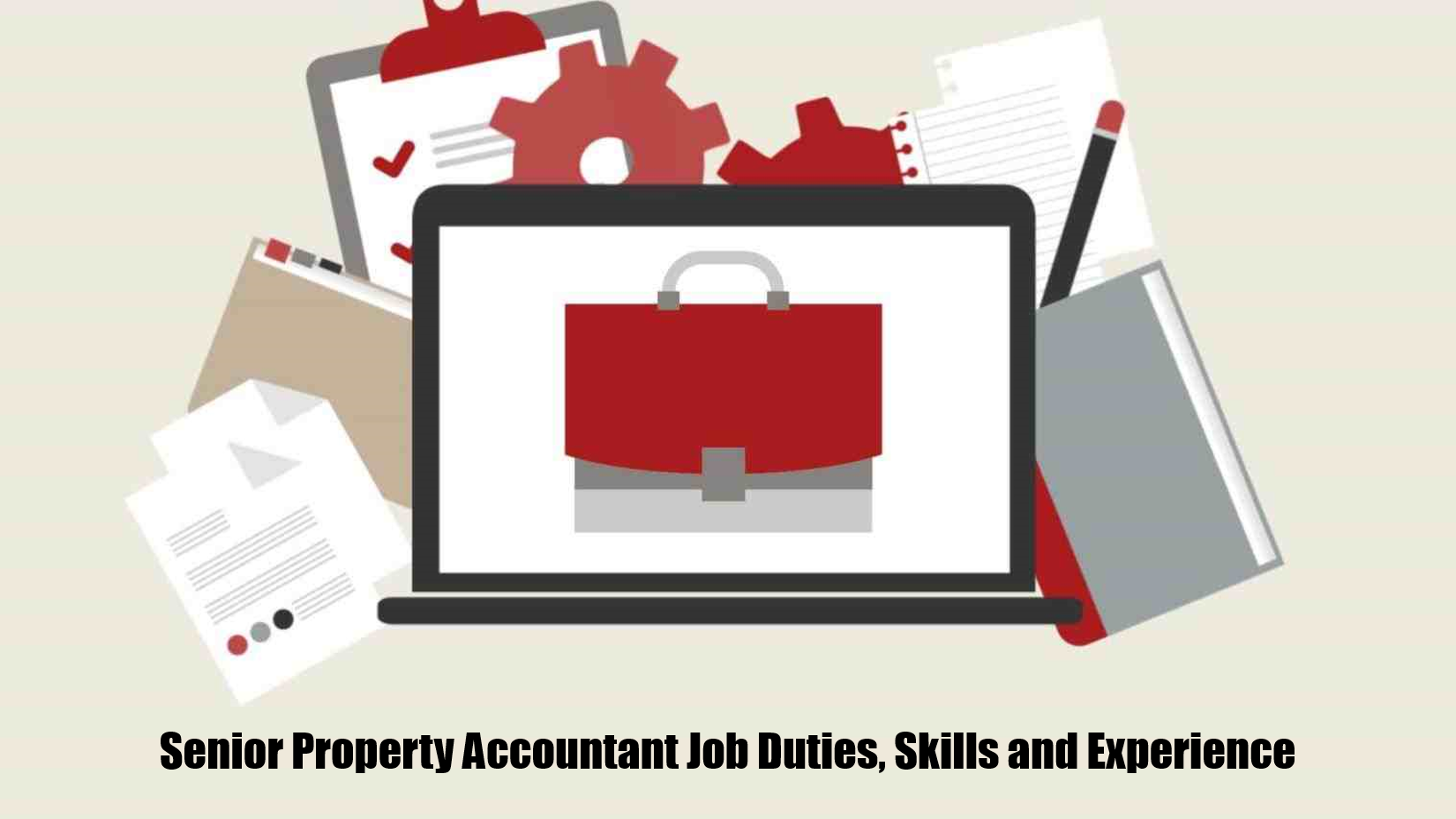 Job Duties And Educational Requirements Of A Senior Property Accountant