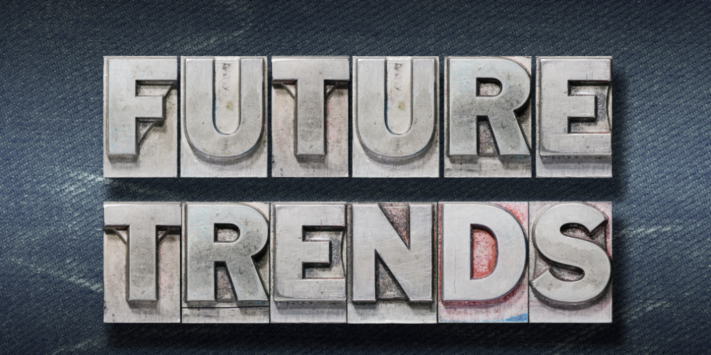 future trends